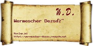 Wermescher Dezső névjegykártya